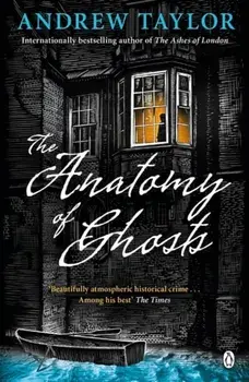 Anatomy of Ghosts, Paperback/Andrew Taylor