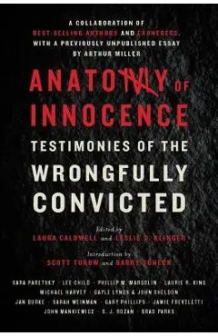 Anatomy of Innocence: Testimonies of the Wrongfully Convicted - Laura Caldwell
