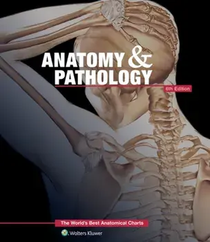 Anatomy & Pathology:The World's Best Anatomical Charts Book. 6 ed/Anatomical Chart Company