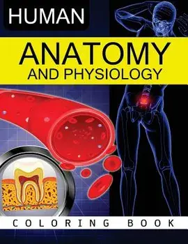 Anatomy & Physiology Coloring Book, Paperback/Dr Frank K. Michael