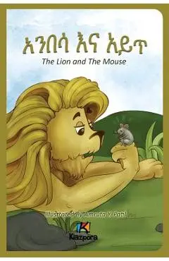 Anbesa'Na Ayit - The Lion and the Mouse - Amharic Children's Book - Kiazpora