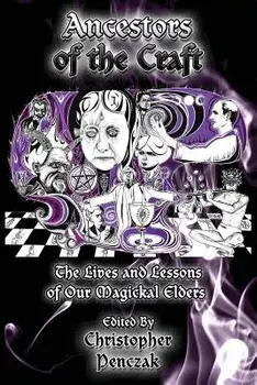 Ancestors of the Craft, Paperback/Christopher Penzak