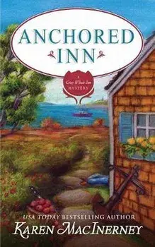 Anchored Inn, Paperback/Karen Macinerney