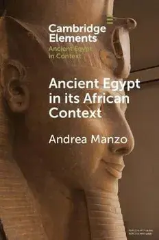 Ancient Egypt in its African Context. Economic Networks, Social and Cultural Interactions, Paperback/***