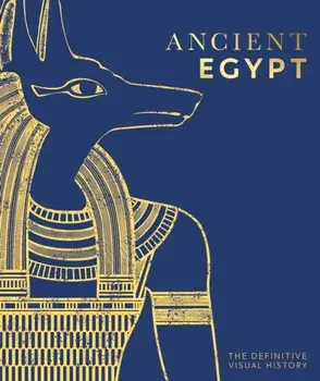 Ancient Egypt: The Definitive Visual History, Hardcover/***