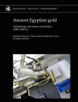 Ancient Egyptian Gold. Archaeology and science in jewellery (3500-1000 BC), Hardback/***