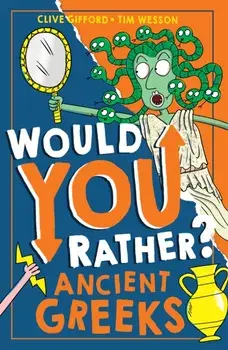 Ancient Greeks, Paperback/Clive Gifford