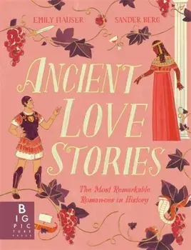 Ancient Love Stories, Hardback/Emily Hauser