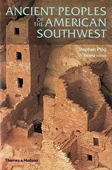 Ancient Peoples of the American Southwest, Paperback/Stephen Plog