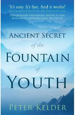 Ancient Secret of the Fountain of Youth