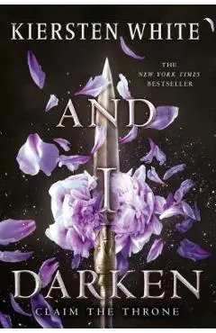 And I Darken - Kiersten White