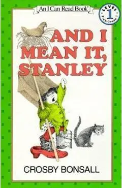 And I Mean It, Stanley - Crosby Bonsall