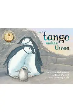 And Tango Makes Three (School and Library Edition) - Justin Richardson