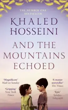And the Mountains Echoed, Paperback/Khaled Hosseini