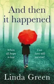 And Then It Happened, Paperback/Linda Green
