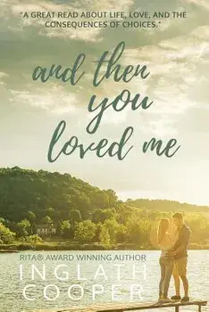 And Then You Loved Me, Paperback/Inglath Cooper