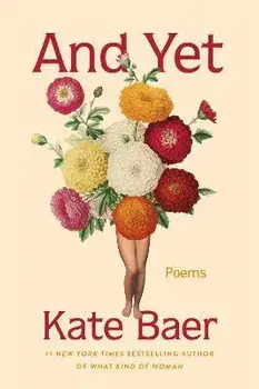And Yet. Poems, Hardback/Kate Baer