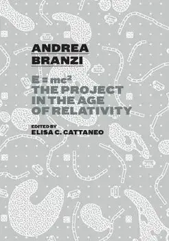 Andrea Branzi: The Project in the Age of Relativity, Hardcover/Brandi Andrea