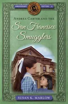 Andrea Carter and the San Francisco Smugglers, Paperback/Susan K. Marlow