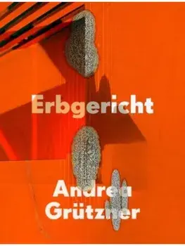 Andrea Grutzner. Erbgericht, Paperback/***