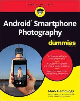 Android Smartphone Photography for Dummies, Paperback/Mark Hemmings