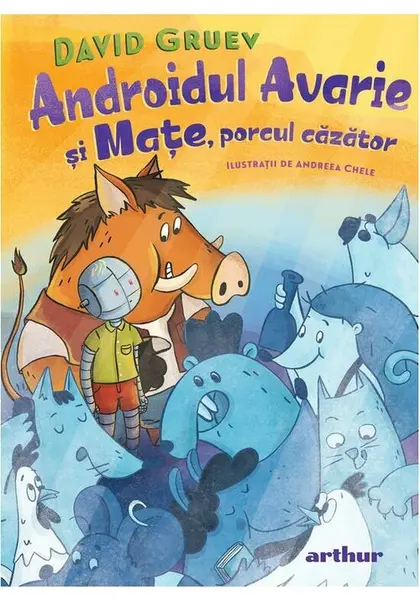 Androidul Avarie si Mate, porcul cazator