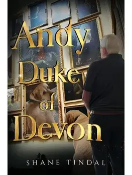 Andy Duke of Devon, Paperback/Shane Tindal