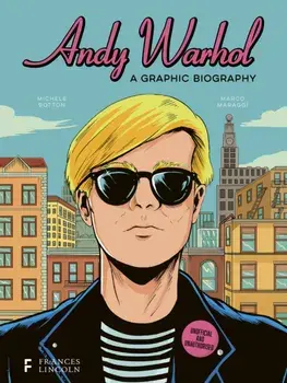 Andy Warhol: A Graphic Biography, Hardback/Michele Botton