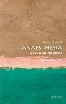Anesthesia: A Very Short Introduction, Paperback/Aidan O'Donnell