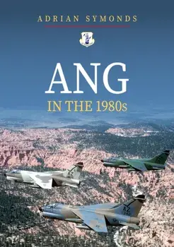 ANG in the 1980s, Paperback/Adrian Symonds