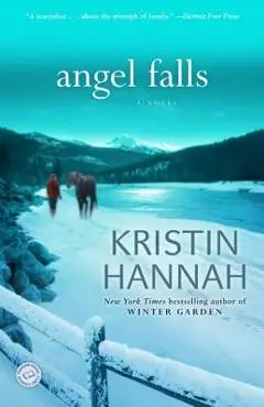 Angel Falls - Kristin Hannah