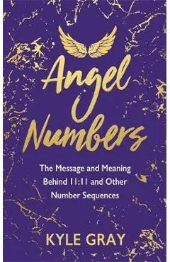 Angel Numbers - Kyle Gray