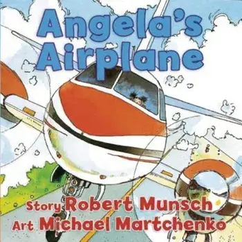 Angela's Airplane, Hardcover/Robert Munsch
