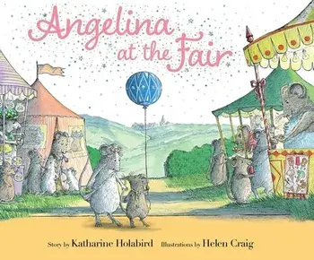 Angelina at the Fair, Hardback/Katharine Holabird