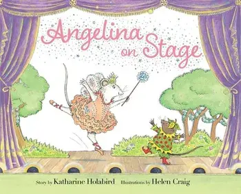 Angelina on Stage, Hardback/Katharine Holabird