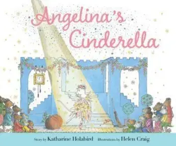 Angelina's Cinderella, Hardback/Katharine Holabird