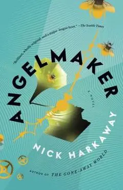Angelmaker - Nick Harkaway
