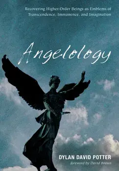 Angelology, Hardcover/Dylan David Potter