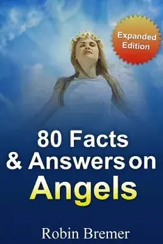 Angels 80 Facts & Answers, Paperback/Robin Bremer