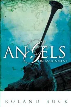 Angels on Assignment, Paperback/Roland Buck