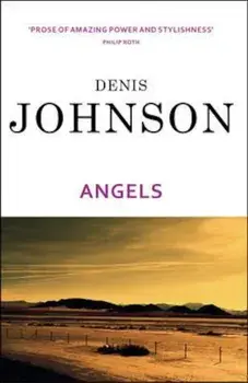 Angels, Paperback/Denis Johnson