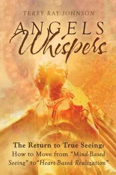 Angels Whispers, Paperback/Terry Ray Johnson