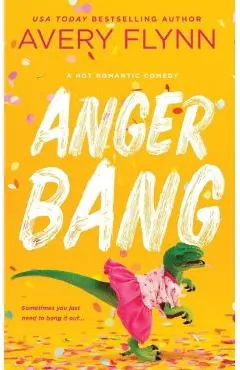 Anger Bang - Avery Flynn