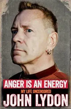 Anger is an Energy: My Life Uncensored, Paperback/John Lydon