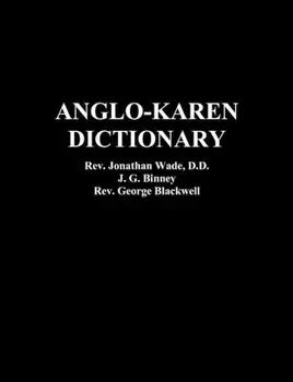 Anglo-Karen Dictionary, Paperback/Rev Jonathan Wade