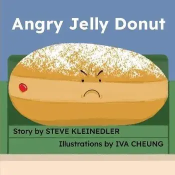 Angry Jelly Donut, Paperback/Steve Kleinedler