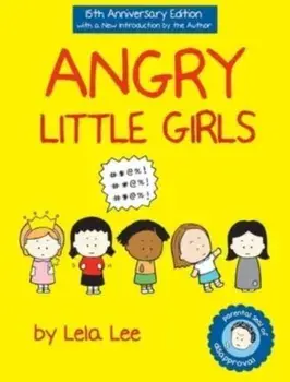 Angry Little Girls, Hardcover/Lela Lee