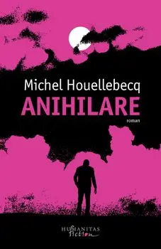Anihilare/Michel Houellebecq