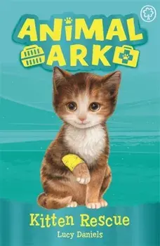 Animal Ark, New 1: Kitten Rescue. Book 1, Paperback/Lucy Daniels