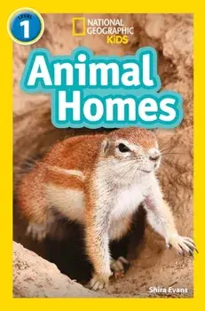 Animal Homes. Level 1, Paperback/National Geographic Kids
